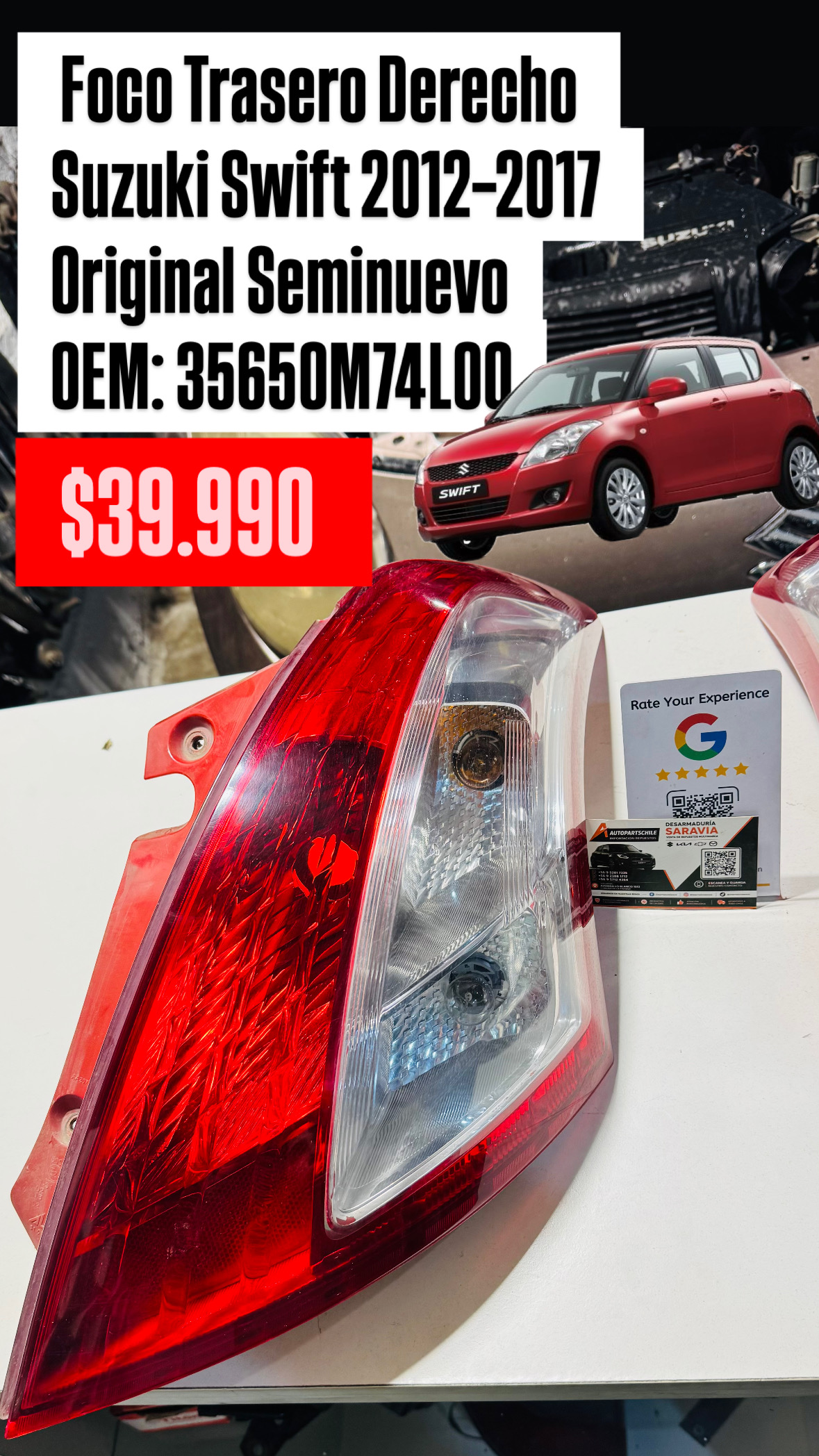 Foco Trasero Derecho Suzuki Swift 2012–2017 Original Seminuevo Suzuki Swift 2012–2017 | 1.2 | Trasero derecho | Copiloto