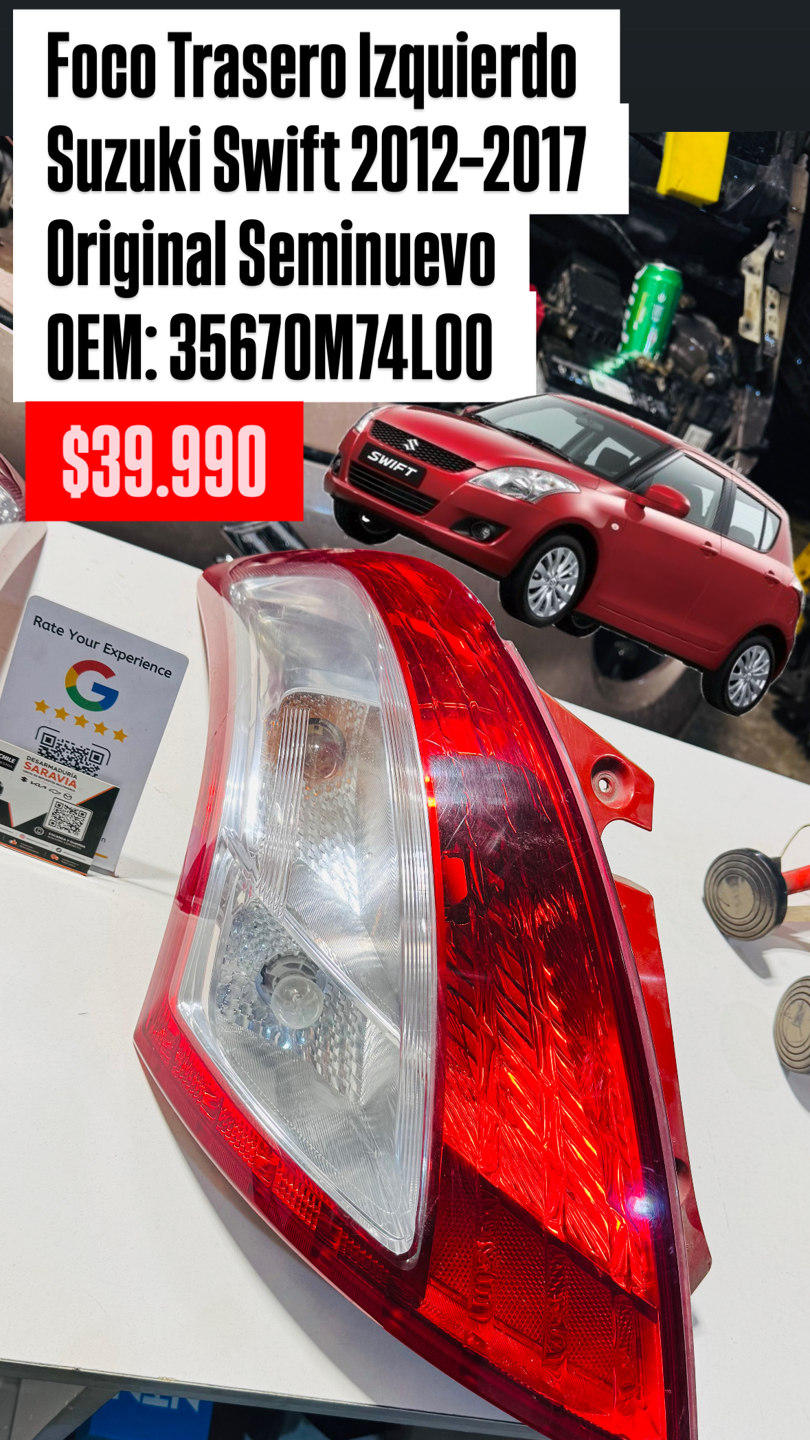 Foco Trasero Izquierdo Suzuki Swift 2012–2017 Original Seminuevo Suzuki Swift 2012–2017 | 1.2 | Trasero izquierdo | Conductor